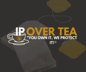 IP Over Tea Webinar - Thomas Stanton - Intellectual Property - Attorney - Tampa - Florida